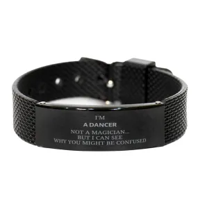 Badass Dancer Gifts, I'm Dancer not a magician, Sarcastic Black Shark Mesh Bracelet for Dancer Birthday Christmas for  Men, Women, Friends, Coworkers